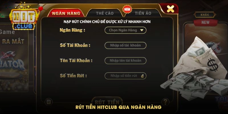 Rút tiền Hitclub qua ngân hàng