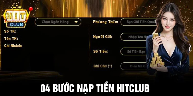 Các bước nạp tiền Hitclub chi tiết và nhanh chóng Các bước nạp tiền Hitclub chi tiết và nhanh chóng