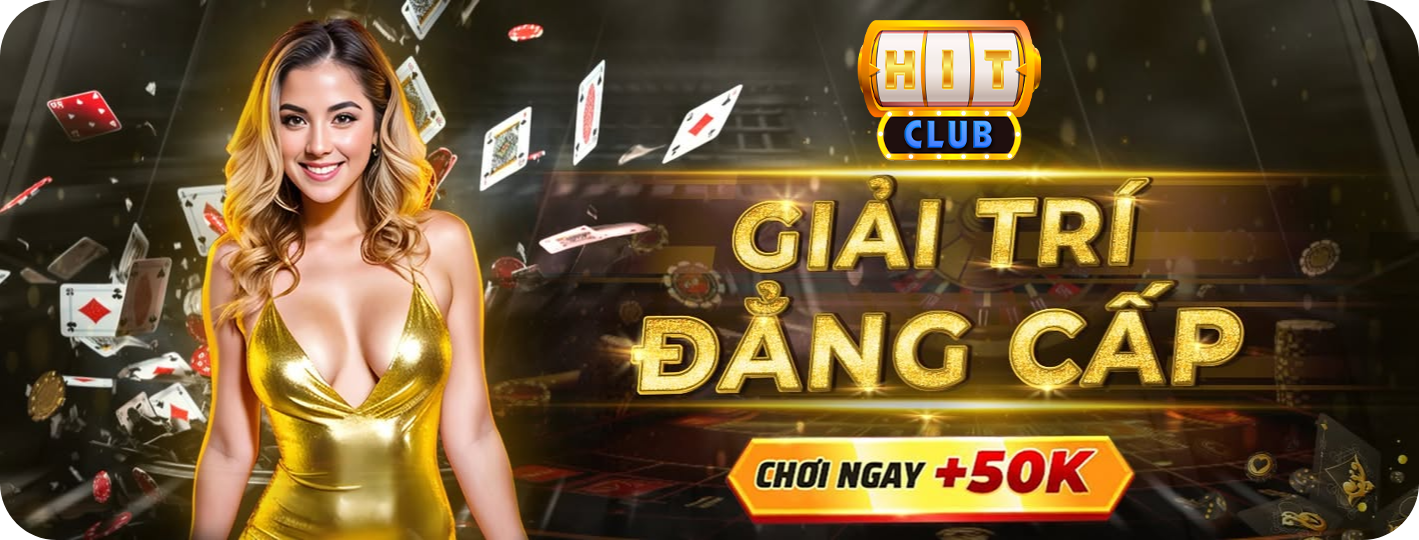 Cổng game bài đổi thưởng HitClub uy tín và đẳng cấp Việt Nam Cổng game bài đổi thưởng HitClub uy tín